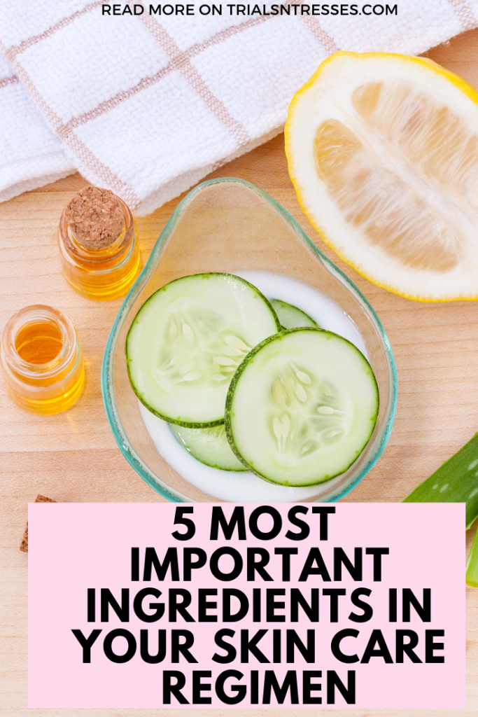 ingredients in your skin care regimen