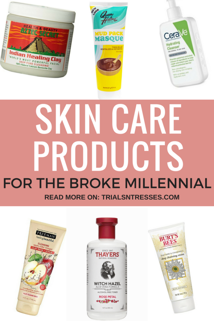 skin care products for the broke millennial