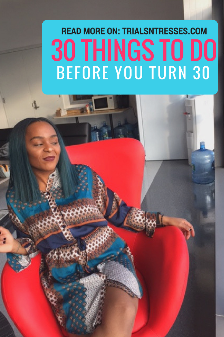 30 Things To Do Before You Turn 30 - Millennial in Debt