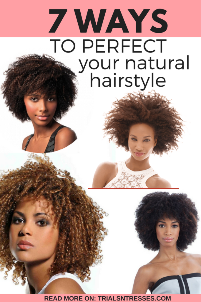 perfect your natural hair style 